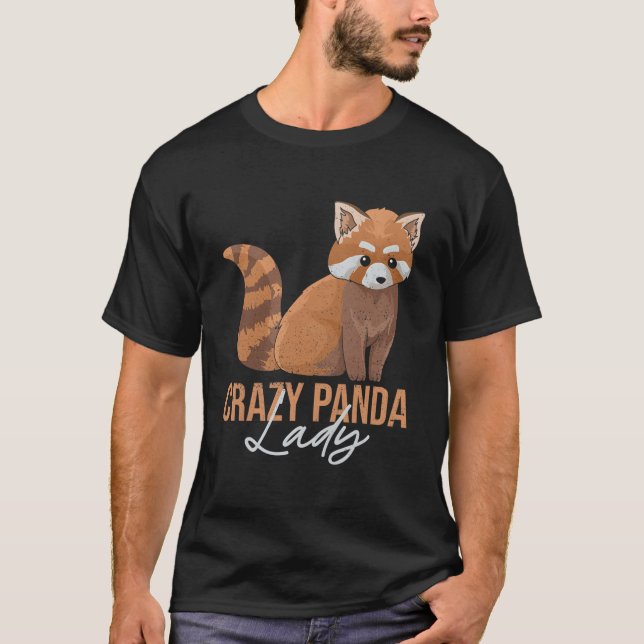 Crazy Panda Lady For A Red Panda Lady T-Shirt (Vorderseite)