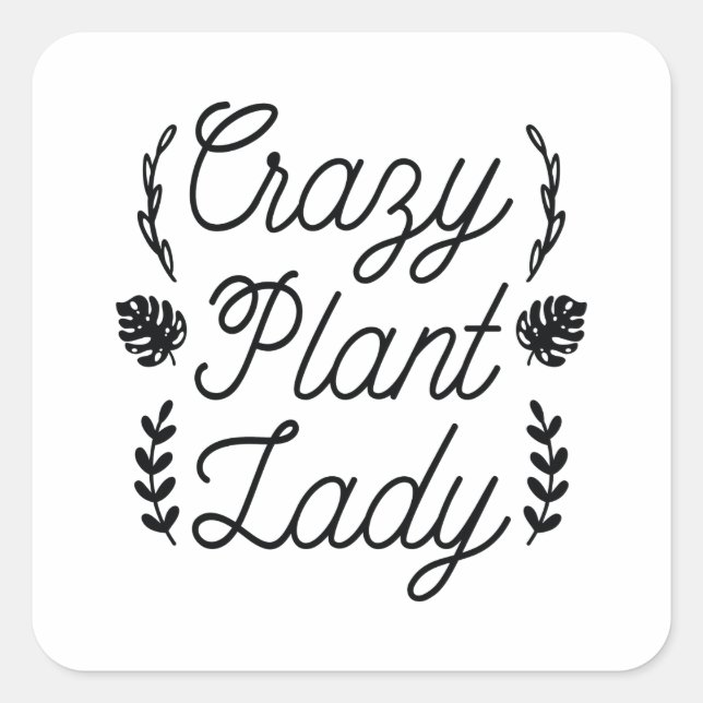 Crazy Pflanze Lady Quadratischer Aufkleber (Vorderseite)