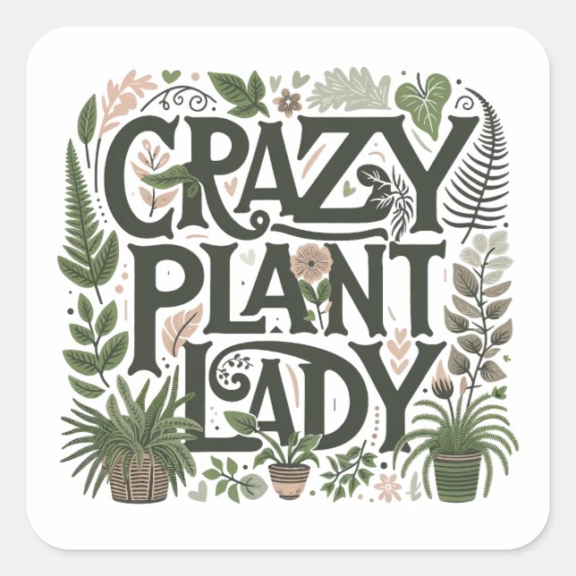 Crazy Pflanze Lady Quadratischer Aufkleber (Vorderseite)