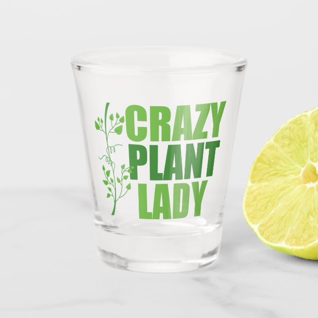 Crazy Pflanze Lady Schnapsglas (Vorderseite)
