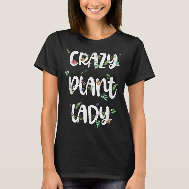 Crazy Pflanze Lady Succulent Gardener Ladys Spring T-Shirt (Vorderseite)