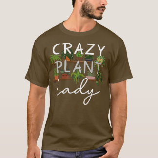 Crazy Pflanze Lady T-Shirt