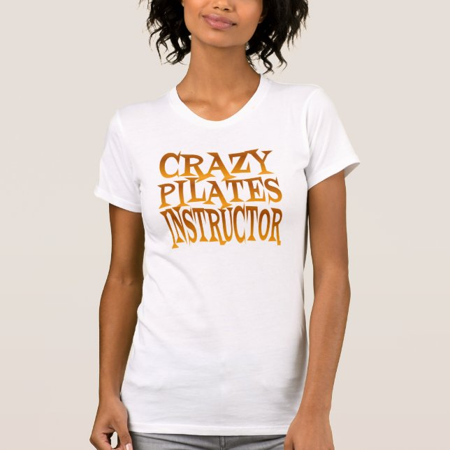 Crazy Pilates Instructor in Gold T-Shirt (Vorderseite)