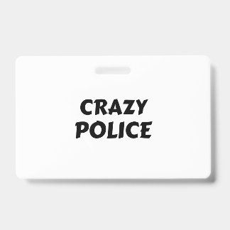 CRAZY POLICE AUSWEIS