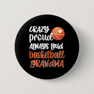 Crazy Proud Always Loud Bysketbyll Obysketma Button