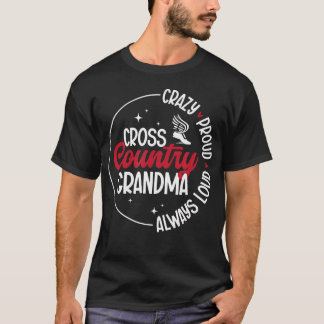 Crazy Proud Cross Country Grandma Xc Grandmother T-Shirt