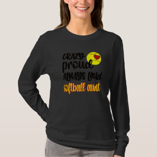 Crazy Proud Softball Tante Softball Auntie T-Shirt