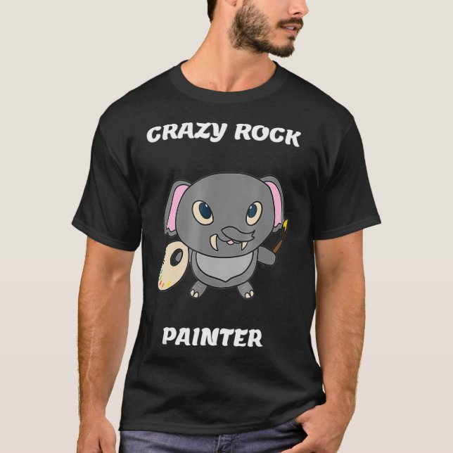 Crazy Rock Painter Funny Elephant Painting T T-Shirt (Vorderseite)