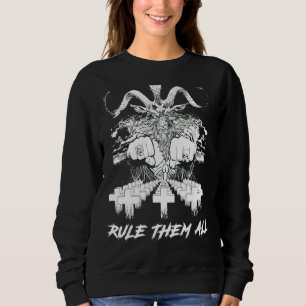 Crazy Satan regiert sie alle Sweatshirt