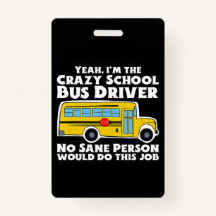 Crazy School Bus Driver Geschenk Ausweis