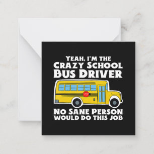 Crazy School Bus Driver Geschenk Mitteilungskarte