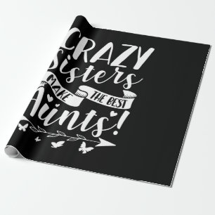 Crazy Sisters machen die besten Tante Geschenkpapier