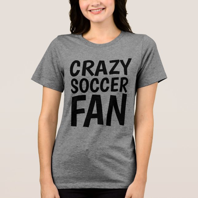 CRAZY SOCCER FAN T - Shirt (Vorderseite)