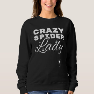 Crazy Spider Lady Sweatshirt