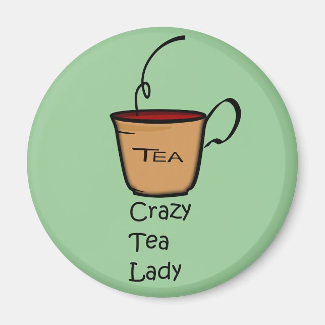 Crazy Tea Lady Magnet (Vorne)