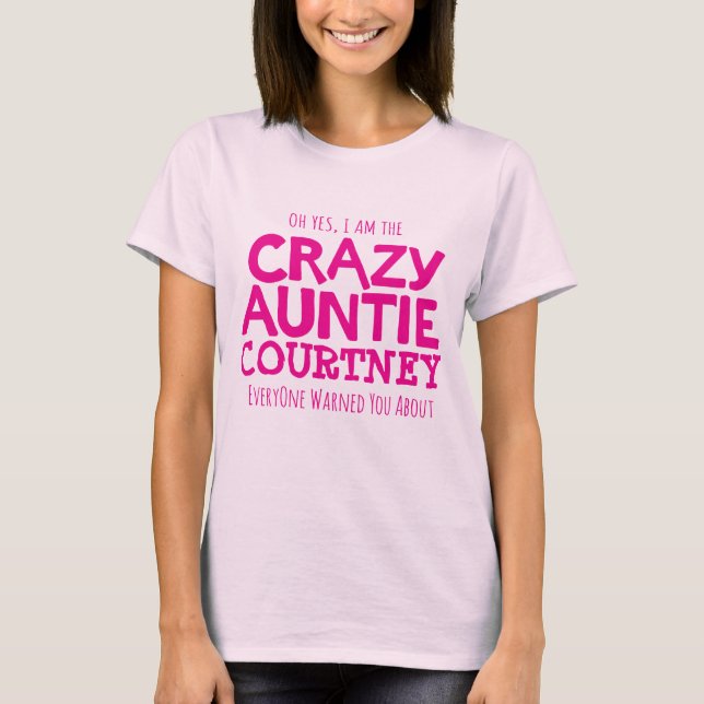 Crazy ttie pink personalize name Slogan T - Shirt (Vorderseite)
