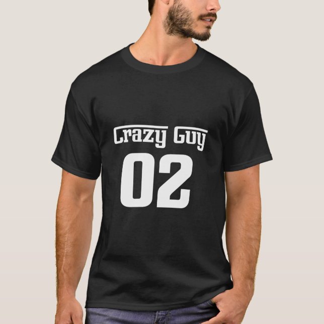 Crazy Typ für 3 T-Shirt (Vorderseite)
