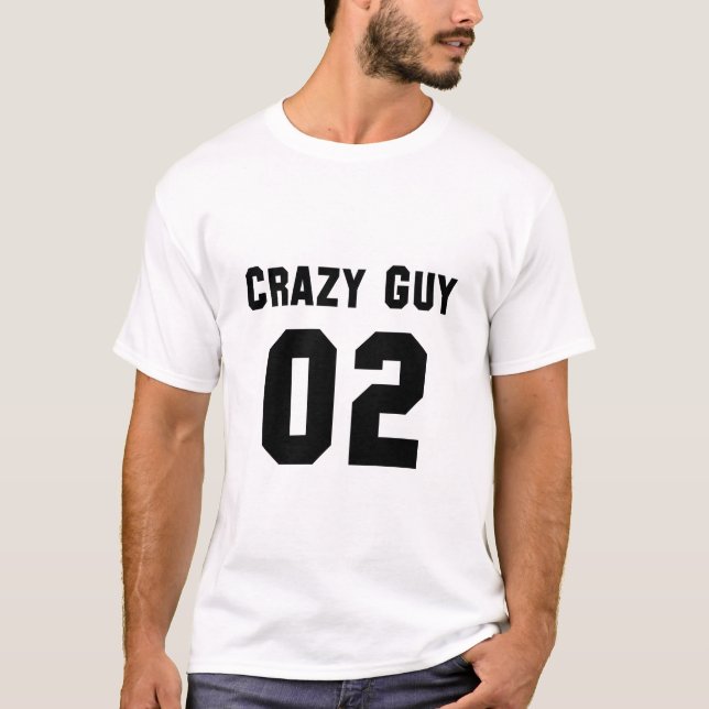 Crazy Typ für 3 T-Shirt (Vorderseite)