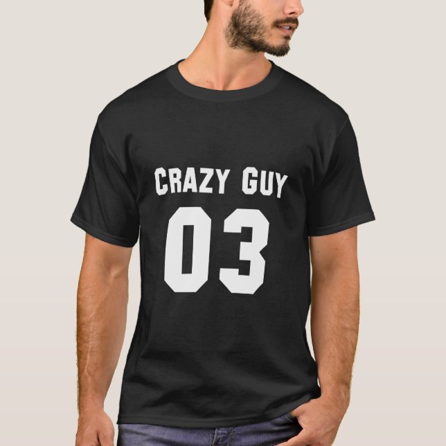 Crazy Typ für 3 T-Shirt (Vorderseite)