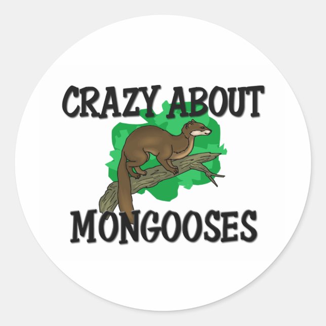 Crazy über die Mongoosen Runder Aufkleber (Vorderseite)