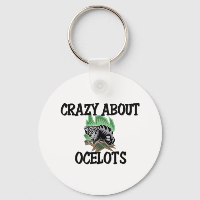 Crazy über Ocelots Schlüsselanhänger (Vorderseite)