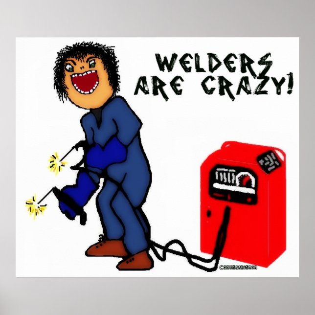 Crazy Welder Cartoon Poster (Vorne)