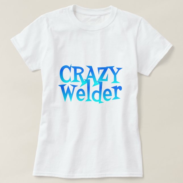 Crazy Welder T-Shirt (Design vorne)
