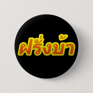 Crazy Westerner ♦ Farang Ba in thailändischer Spra Button