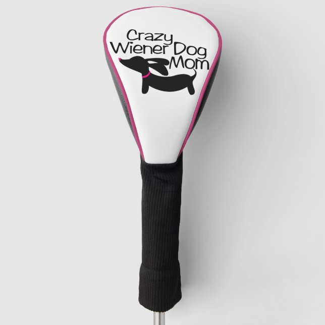 Crazy Wiener Dog Mom Golf Head Cover Golf Headcover (Vorderseite)