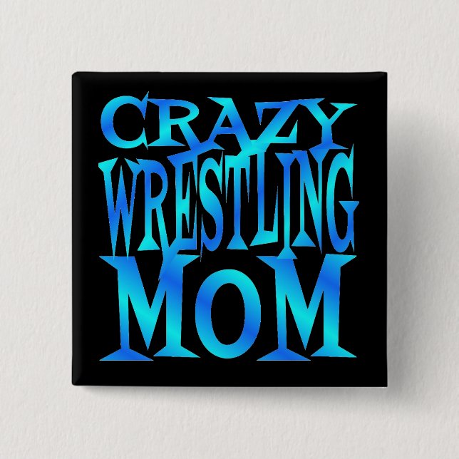 Crazy Wrestling Mama Button (Vorderseite)