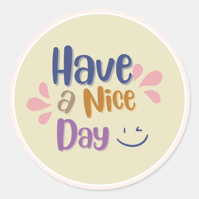 Cream Vintag "Have a Nice Day" Runder Aufkleber (Vorderseite)