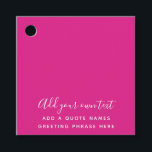 Create Own CERISE PINK Custom Text Personalized Geschenkanhänger<br><div class="desc">Custom gifts with a cerise pink background. Add your own graphics, design to create a pretty girly gift for daughter, granddaughter, goddaughter, best friend, bff, niece, cousin, aunty, coworker or more. Ideal for birthday (any age including sweet 16, 12th, 15th, 18th, 21st, 25th, 30th, 40th, 50th), Quinceanera, graduation, Christmas, retirement,...</div>