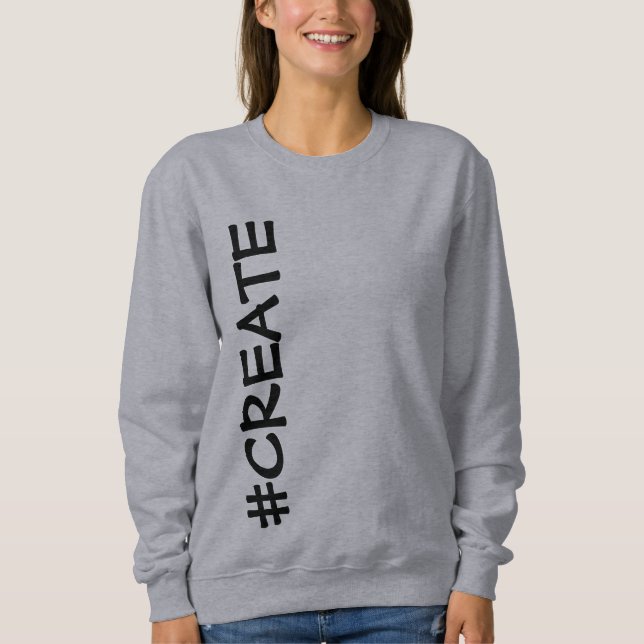 #CREATE (Rotated) Women's Sweatshirt (Vorderseite)