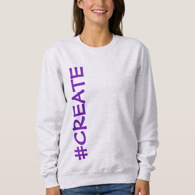 #CREATE (Rotated) Women's Sweatshirt (Vorderseite)