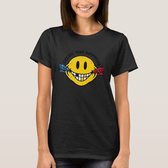 Create Your Happiness T-Shirt (Vorderseite)