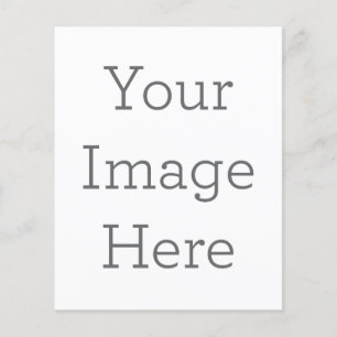 Create Your Own 4.5" x 5.6" Semi-Gloss Flyer