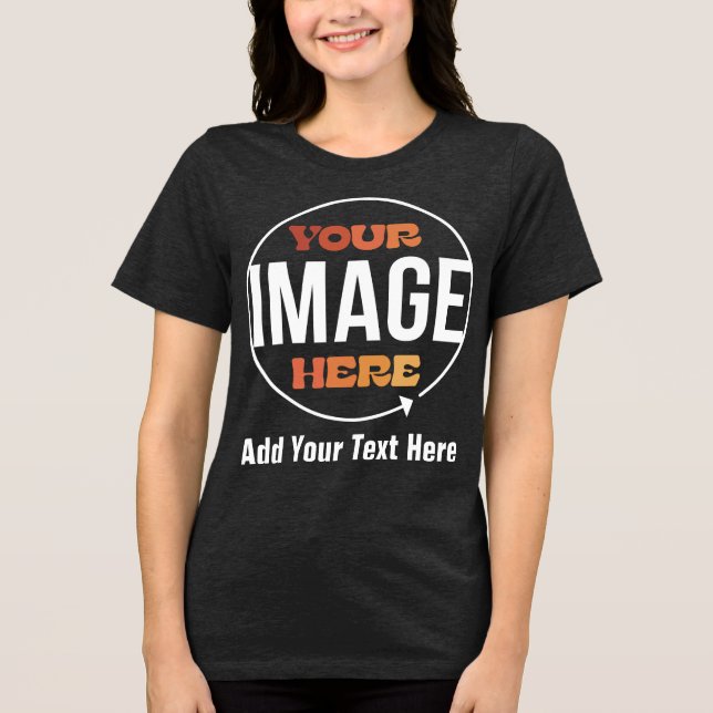 Create Your Own Custom Personalized Gifts Tri-Blend Shirt (Vorderseite)