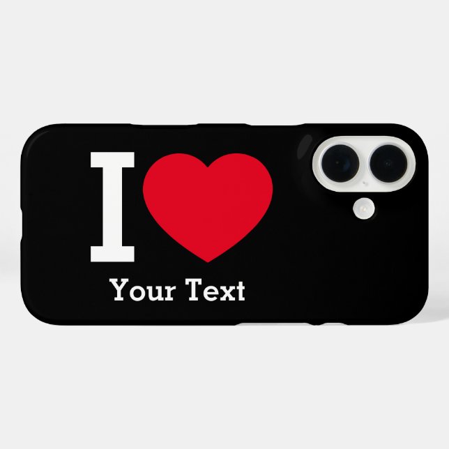 Create Your Own Funny I love  iPhone 16 Hülle (Rückseite (Horizontal))