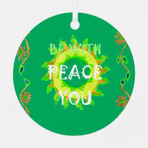 Create Your Own Have a Nice Day Peace Be With You Ornament