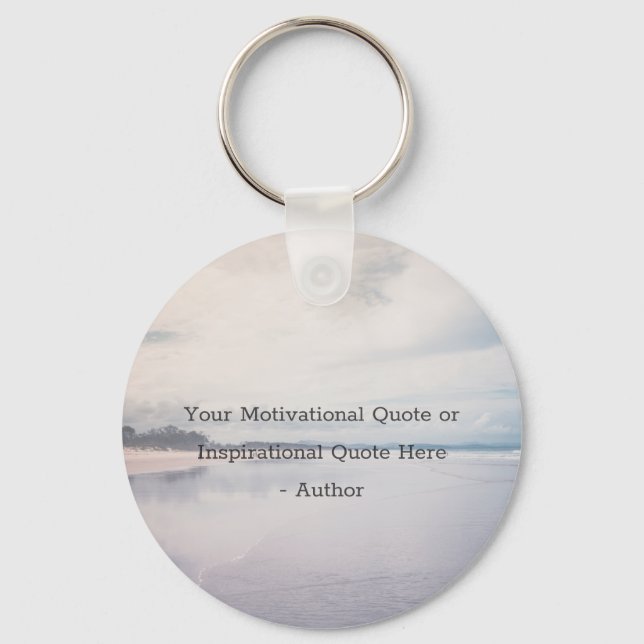 Create Your Own Inspirational Motivational Text Schlüsselanhänger (Vorderseite)