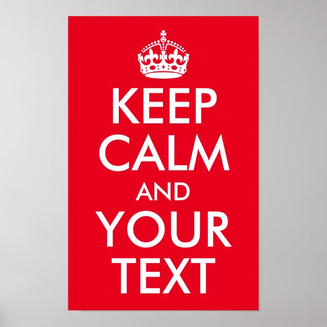 Create Your Own Keep Calm and Your Text Poster (Vorne)