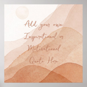 Create Your Own Motivational Inspirational Custom  Poster