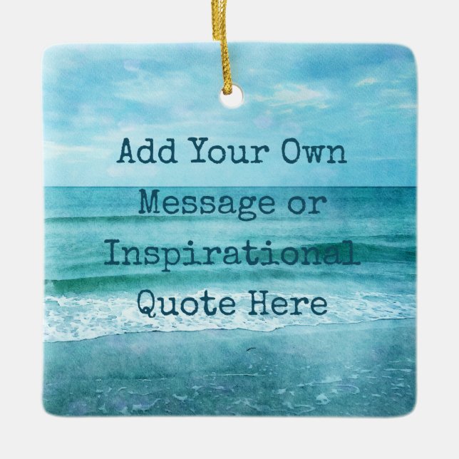 Create Your Own Motivational Inspirational Quote Keramikornament (Vorderseite)