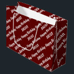Create Your Own Name Birthday Large Gift Bag Große Geschenktüte<br><div class="desc">Create Your Own Name Birthday Large Gift Bag with maroon red background. Choose the size from the options menu.</div>