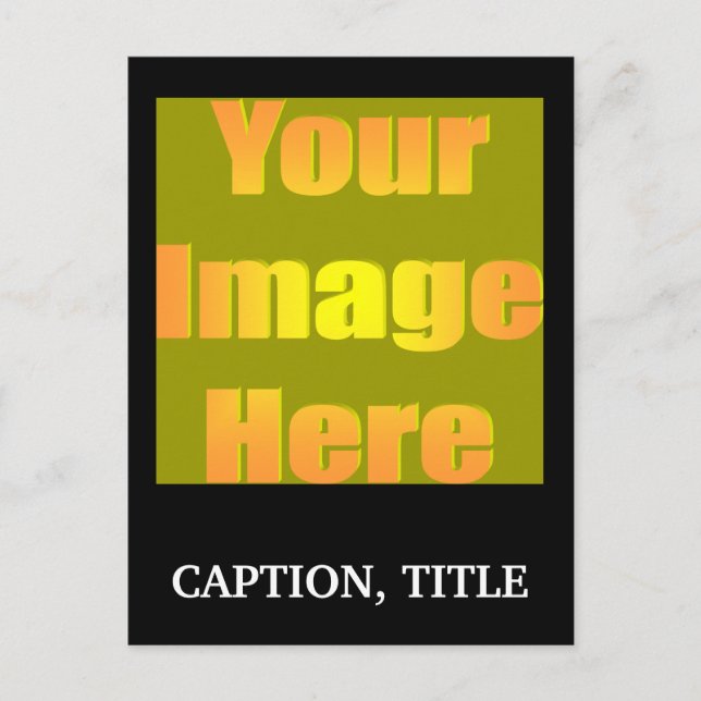 create-your-own-picture-one-caption01 postkarte (Vorderseite)