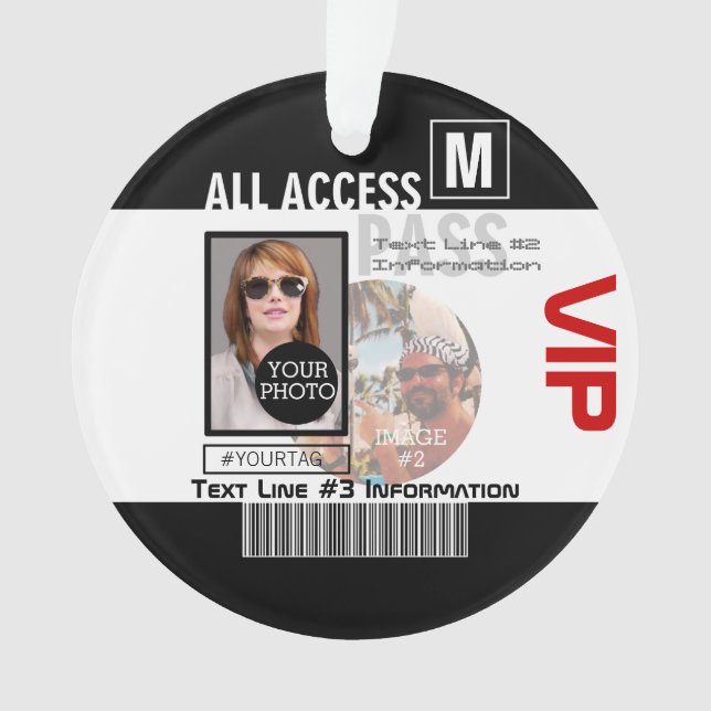 Create Your Own VIP Pass 8 ways to Personalize Ornament (Vorderseite)