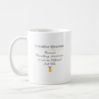 Creative Director Funny Job Title Quote Kaffeetasse