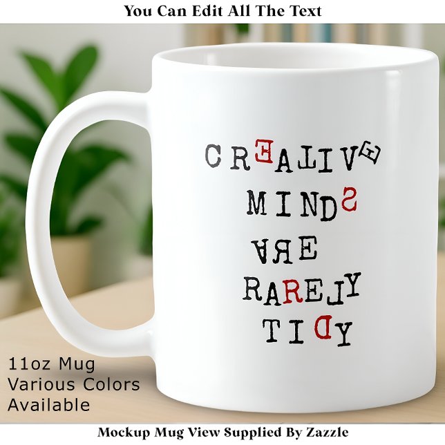 Creative Minds Are Rarely Tidy Editable Funny  Kaffeetasse (Von Creator hochgeladen)
