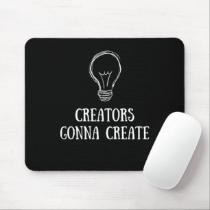 Creators Gonna Create Minimalistische Künstler Mac Mousepad