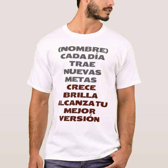 CRECE BRILLA REGALO PERSONALIZADO PARA (NOMBRE)  T-Shirt (Vorderseite)